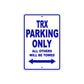 TRX Motorcycle Parking Only All Others Will Be Towed Aluminum Metal Sign