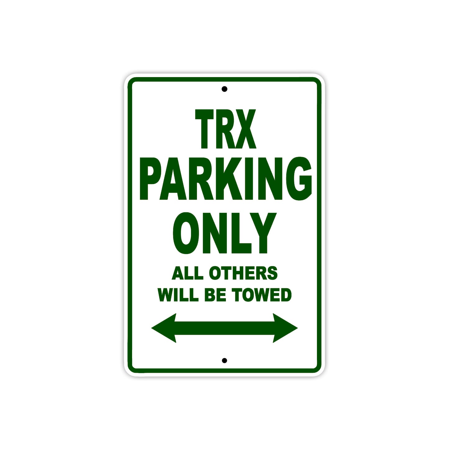 TRX Motorcycle Parking Only All Others Will Be Towed Aluminum Metal Sign