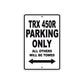 TRX 450R Motorcycle Parking Only All Others Will Be Towed Aluminum Metal Sign