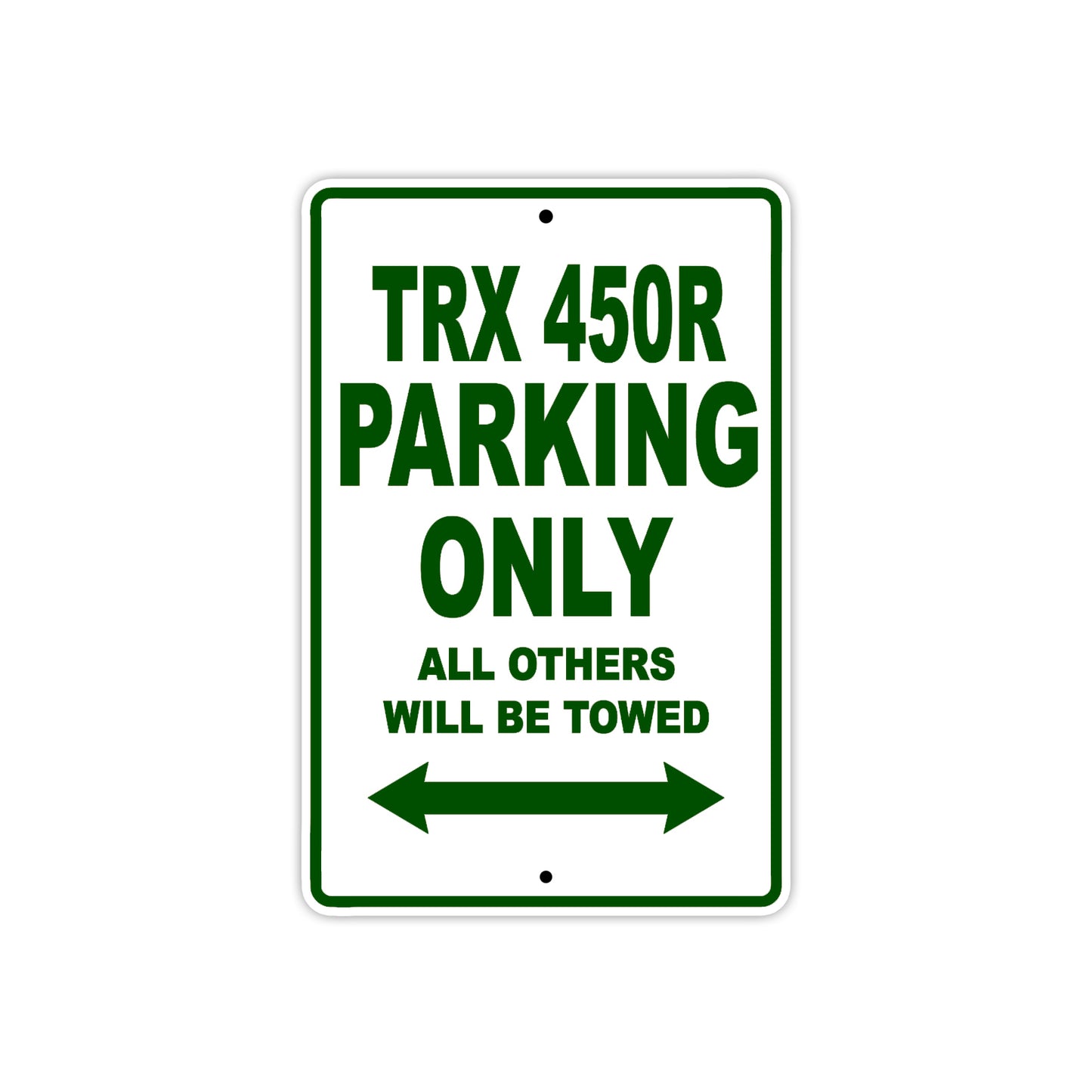 TRX 450R Motorcycle Parking Only All Others Will Be Towed Aluminum Metal Sign