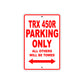 TRX 450R Motorcycle Parking Only All Others Will Be Towed Aluminum Metal Sign