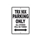 TRX 90X Motorcycle Parking Only All Others Will Be Towed Aluminum Metal Sign