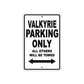 Valkyrie Motorcycle Parking Only All Others Will Be Towed Aluminum Metal Sign