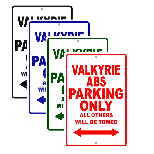Valkyrie ABS Motorcycle Parking Only All Others Will Be Towed Aluminum Metal Sign