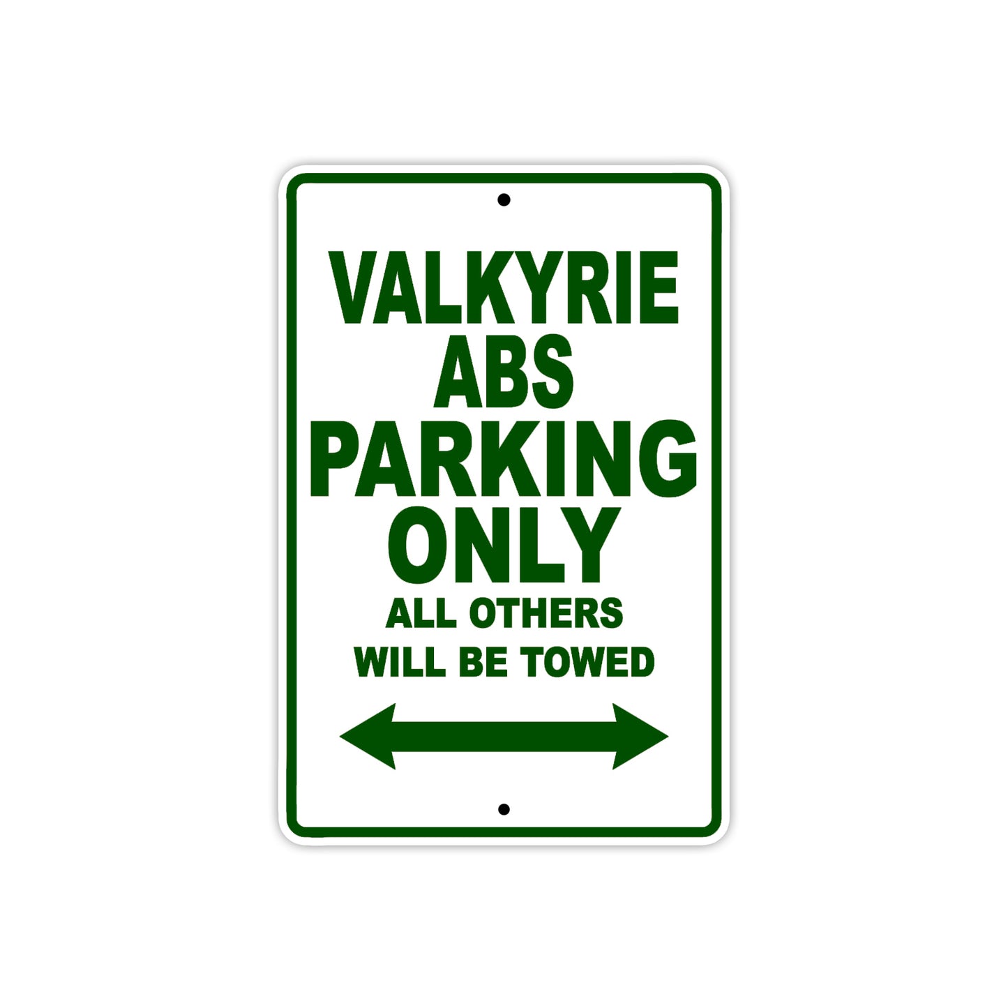 Valkyrie ABS Motorcycle Parking Only All Others Will Be Towed Aluminum Metal Sign