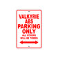 Valkyrie ABS Motorcycle Parking Only All Others Will Be Towed Aluminum Metal Sign