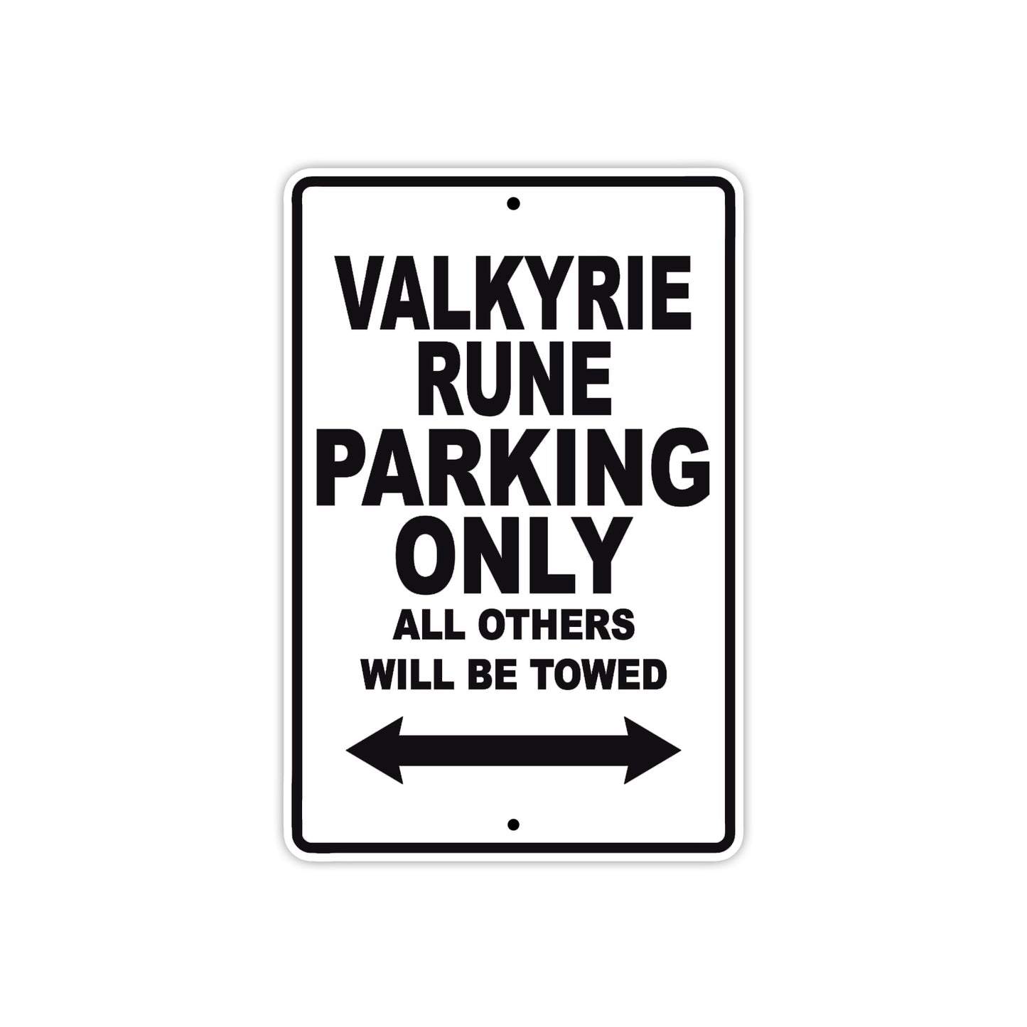 Valkyrie Rune Motorcycle Parking Only All Others Will Be Towed Aluminum Metal Sign