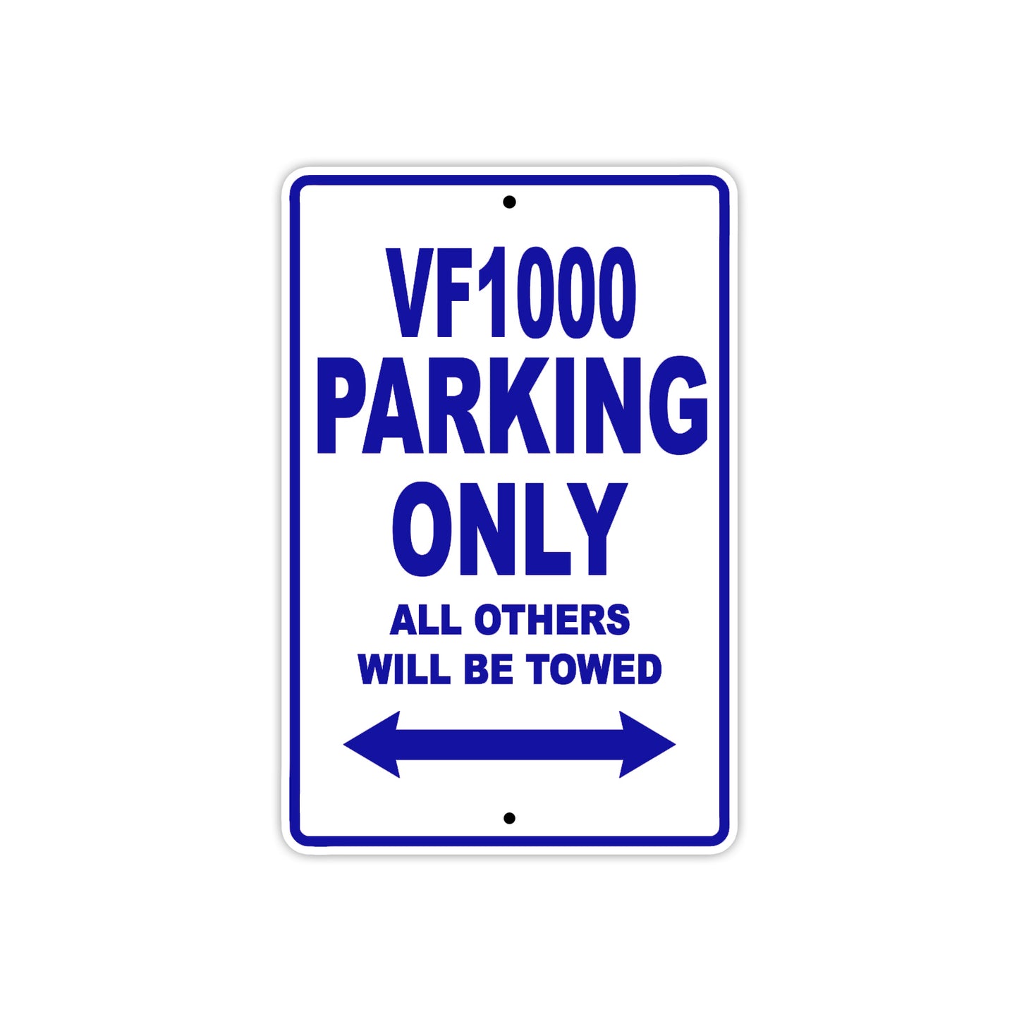 VF1000 Motorcycle Parking Only All Others Will Be Towed Aluminum Metal Sign
