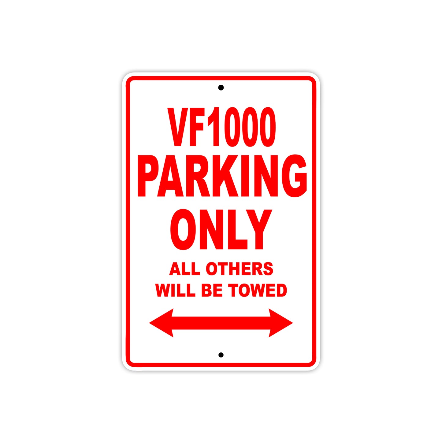 VF1000 Motorcycle Parking Only All Others Will Be Towed Aluminum Metal Sign