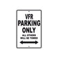 VFR Motorcycle Parking Only All Others Will Be Towed Aluminum Metal Sign