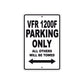 VFR 1200F Motorcycle Parking Only All Others Will Be Towed Aluminum Metal Sign