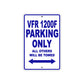 VFR 1200F Motorcycle Parking Only All Others Will Be Towed Aluminum Metal Sign