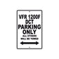 VFR 1200F DCT Motorcycle Parking Only All Others Will Be Towed Aluminum Metal Sign