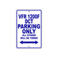 VFR 1200F DCT Motorcycle Parking Only All Others Will Be Towed Aluminum Metal Sign