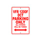 VFR 1200F DCT Motorcycle Parking Only All Others Will Be Towed Aluminum Metal Sign