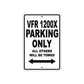 VFR 1200X Motorcycle Parking Only All Others Will Be Towed Aluminum Metal Sign