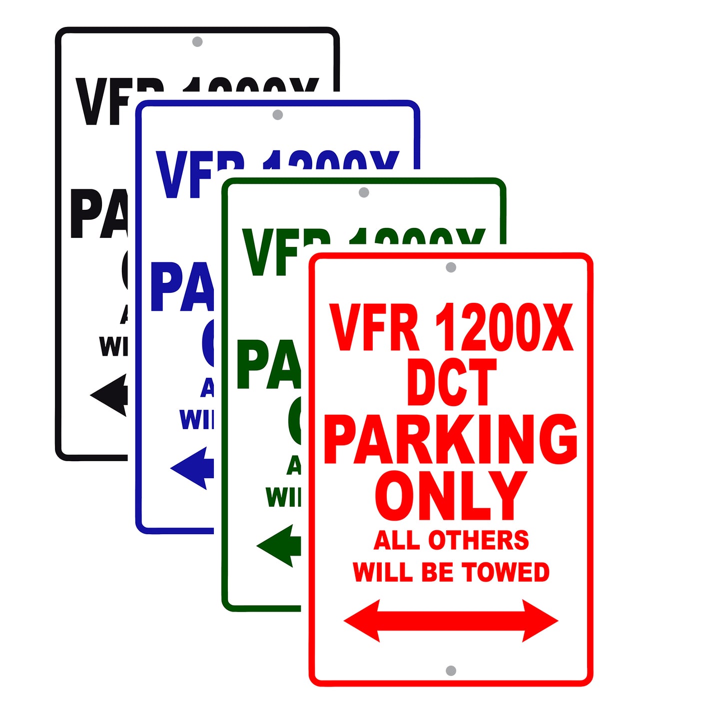 VFR 1200X DCT Motorcycle Parking Only All Others Will Be Towed Aluminum Metal Sign