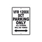 VFR 1200X DCT Motorcycle Parking Only All Others Will Be Towed Aluminum Metal Sign