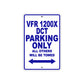 VFR 1200X DCT Motorcycle Parking Only All Others Will Be Towed Aluminum Metal Sign