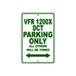 VFR 1200X DCT Motorcycle Parking Only All Others Will Be Towed Aluminum Metal Sign
