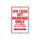 VFR 1200X DCT Motorcycle Parking Only All Others Will Be Towed Aluminum Metal Sign