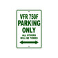 VFR 750F Motorcycle Parking Only All Others Will Be Towed Aluminum Metal Sign