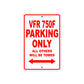 VFR 750F Motorcycle Parking Only All Others Will Be Towed Aluminum Metal Sign