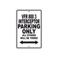 VFR 800 3 Interceptor Motorcycle Parking Only All Others Will Be Towed Aluminum Metal Sign
