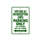 VFR 800 A3 Interceptor (ABS) Motorcycle Parking Only All Others Will Be Towed Aluminum Metal Sign