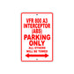 VFR 800 A3 Interceptor (ABS) Motorcycle Parking Only All Others Will Be Towed Aluminum Metal Sign