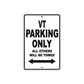 VT Motorcycle Parking Only All Others Will Be Towed Aluminum Metal Sign