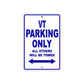 VT Motorcycle Parking Only All Others Will Be Towed Aluminum Metal Sign
