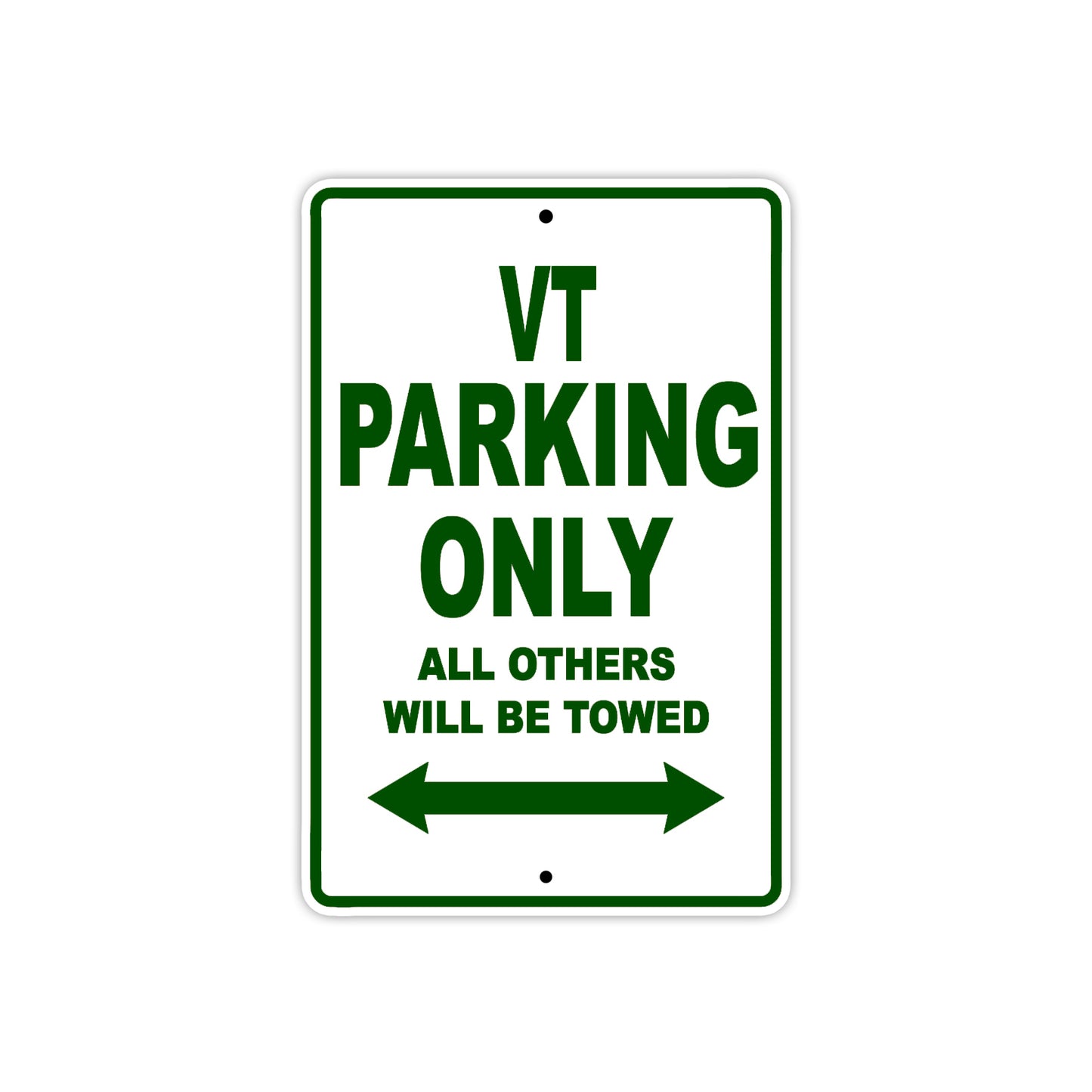 VT Motorcycle Parking Only All Others Will Be Towed Aluminum Metal Sign
