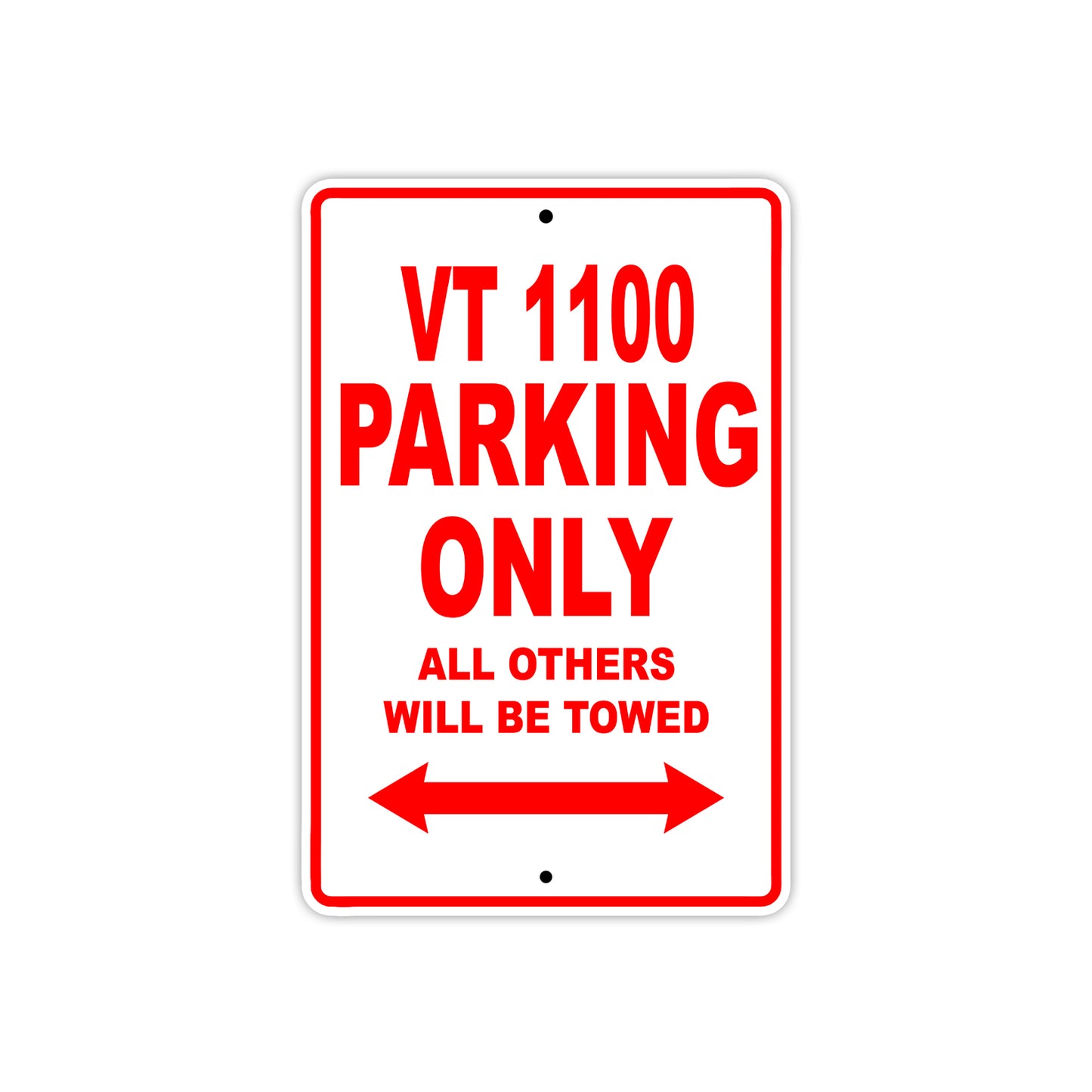 VT 1100 Motorcycle Parking Only All Others Will Be Towed Aluminum Metal Sign