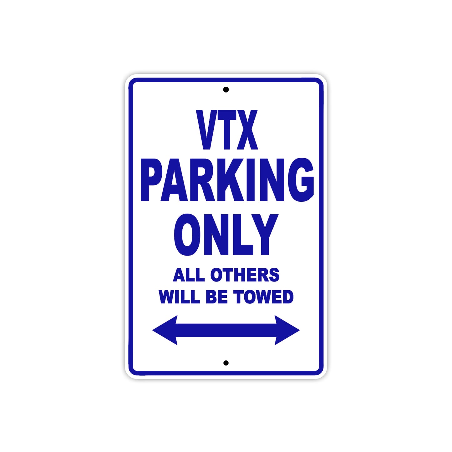 VTX Motorcycle Parking Only All Others Will Be Towed Aluminum Metal Sign