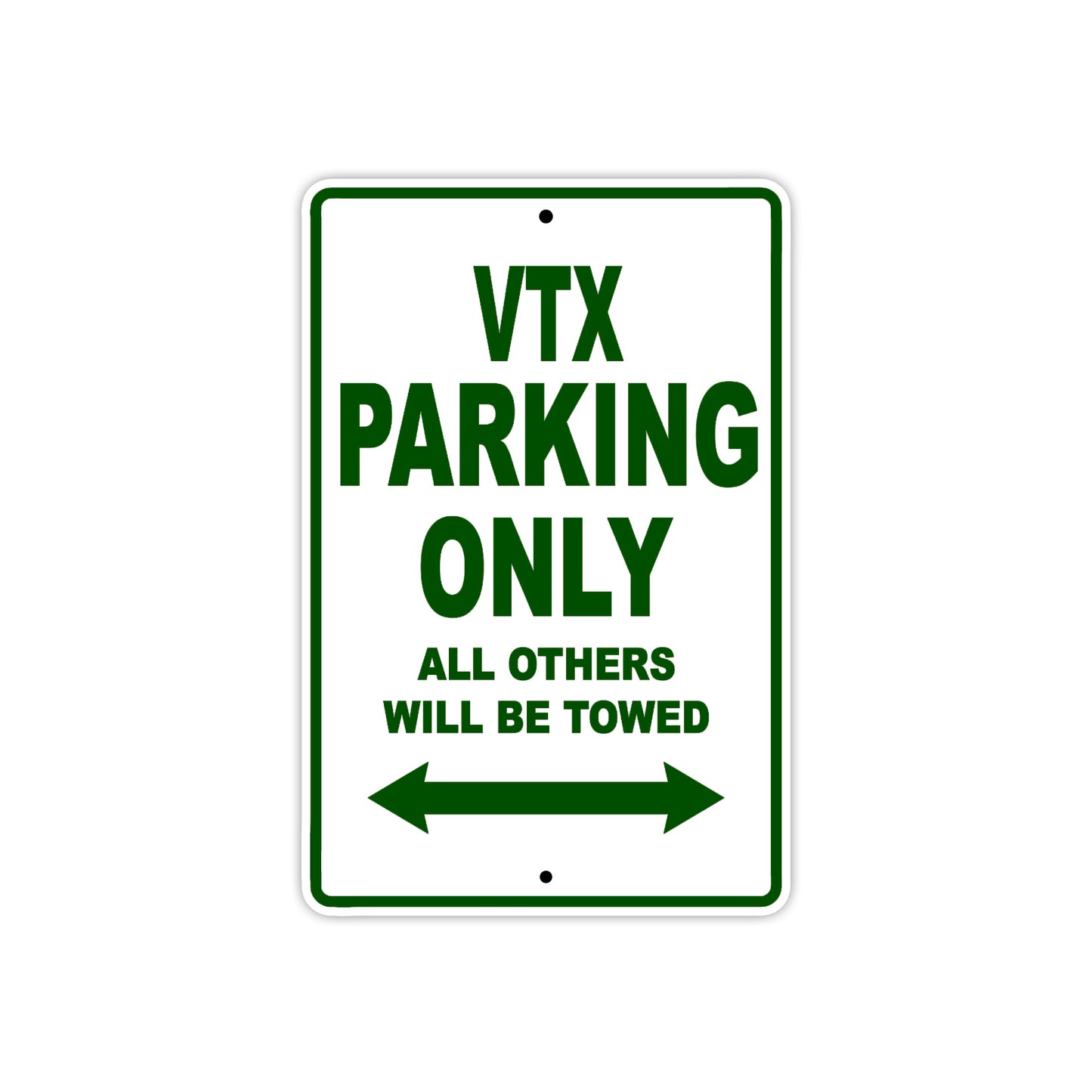 VTX Motorcycle Parking Only All Others Will Be Towed Aluminum Metal Sign