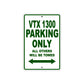 VTX 1300 Motorcycle Parking Only All Others Will Be Towed Aluminum Metal Sign