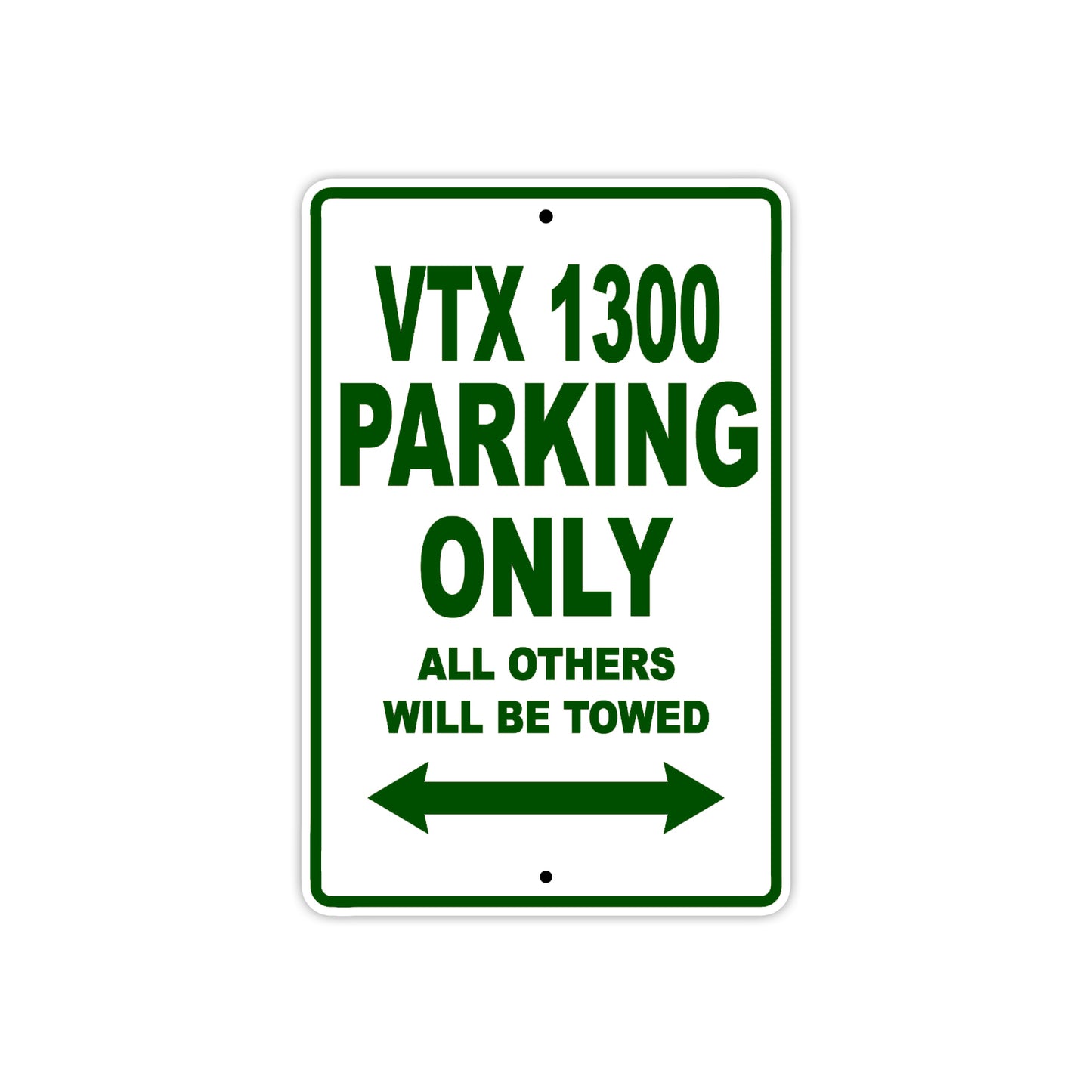 VTX 1300 Motorcycle Parking Only All Others Will Be Towed Aluminum Metal Sign