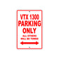 VTX 1300 Motorcycle Parking Only All Others Will Be Towed Aluminum Metal Sign