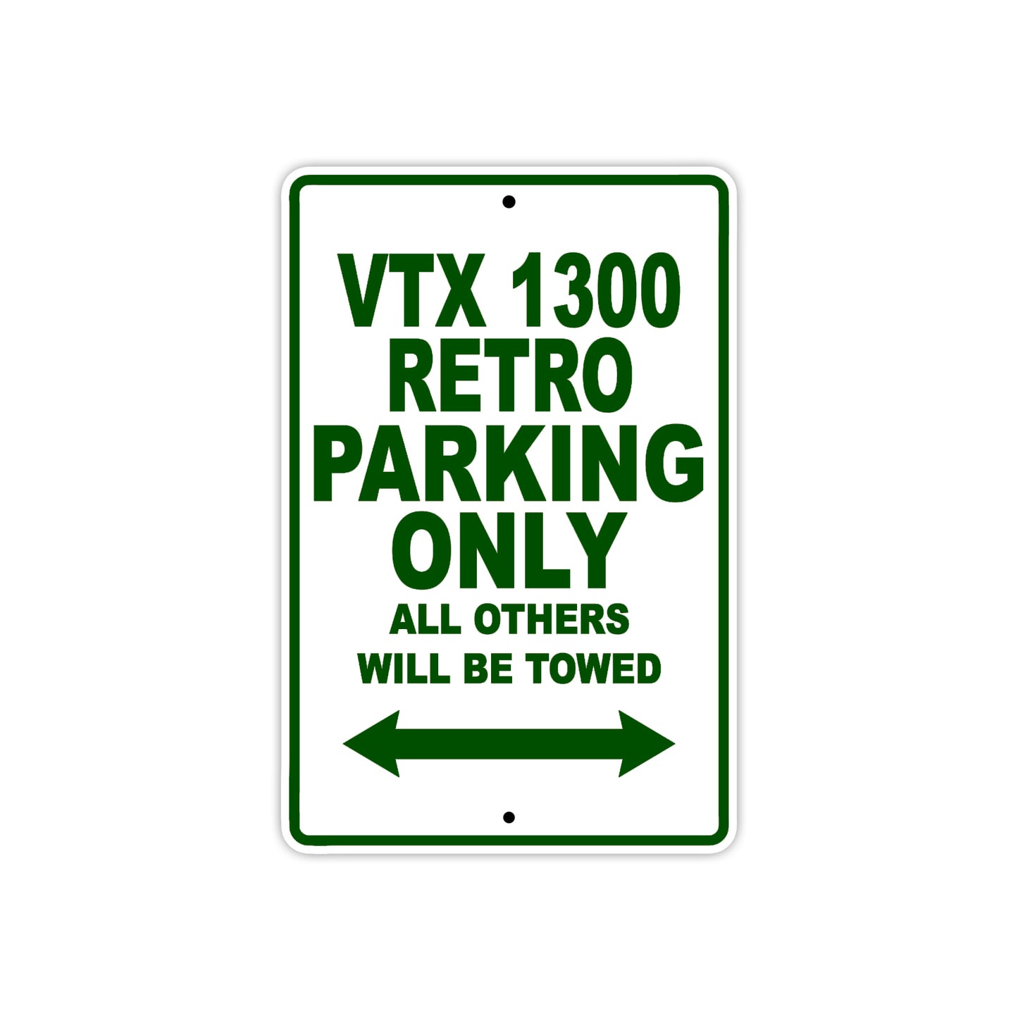 VTX 1300 Retro Motorcycle Parking Only All Others Will Be Towed Aluminum Metal Sign