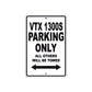 VTX 1300S Motorcycle Parking Only All Others Will Be Towed Aluminum Metal Sign