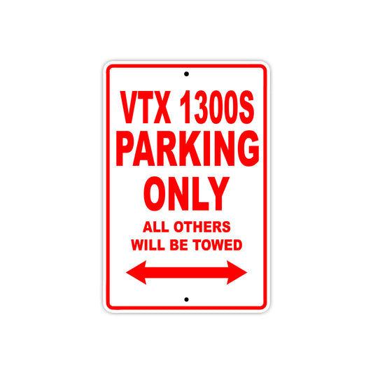 VTX 1300S Motorcycle Parking Only All Others Will Be Towed Aluminum Metal Sign