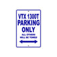 VTX 1300T Motorcycle Parking Only All Others Will Be Towed Aluminum Metal Sign