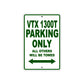 VTX 1300T Motorcycle Parking Only All Others Will Be Towed Aluminum Metal Sign