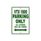 VTX 1800 Motorcycle Parking Only All Others Will Be Towed Aluminum Metal Sign