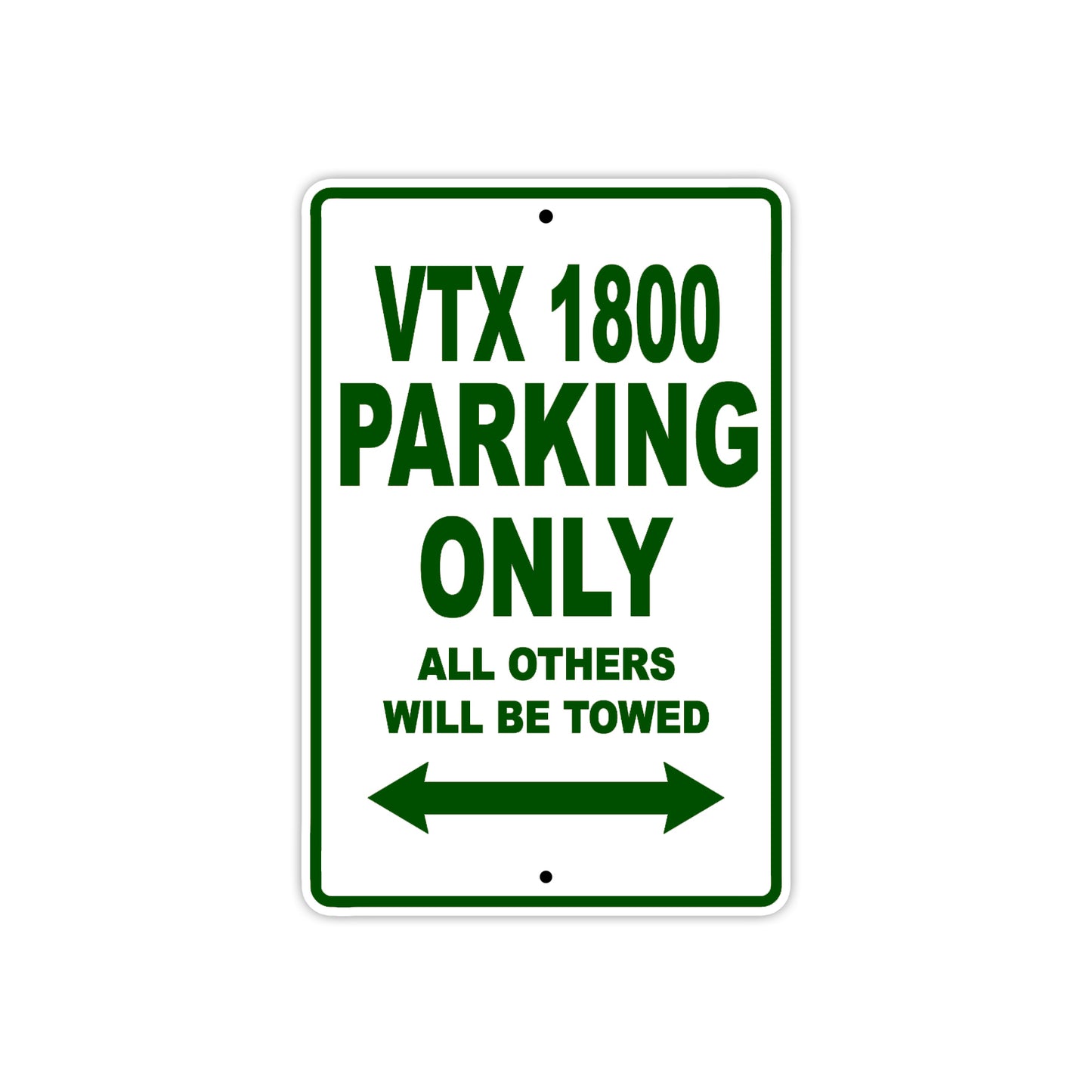 VTX 1800 Motorcycle Parking Only All Others Will Be Towed Aluminum Metal Sign