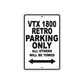 VTX 1800 Retro Motorcycle Parking Only All Others Will Be Towed Aluminum Metal Sign