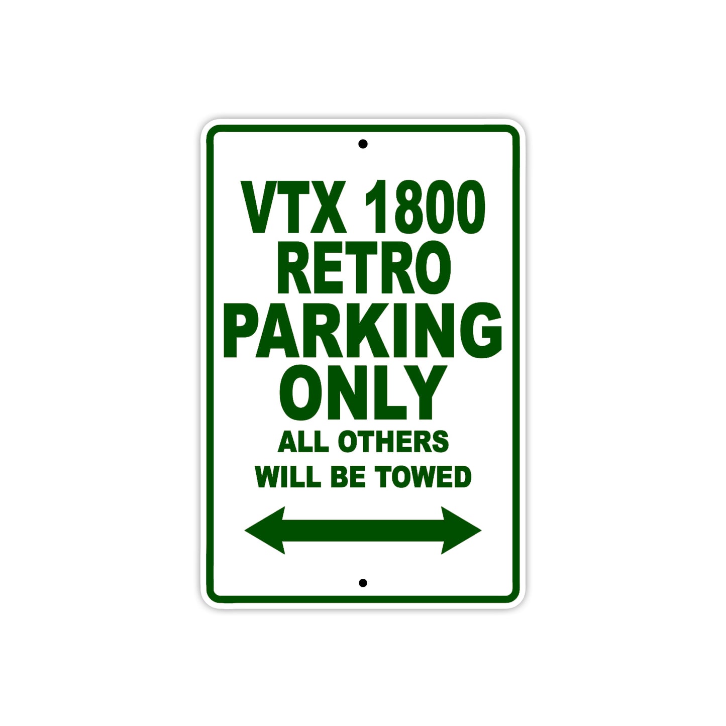 VTX 1800 Retro Motorcycle Parking Only All Others Will Be Towed Aluminum Metal Sign