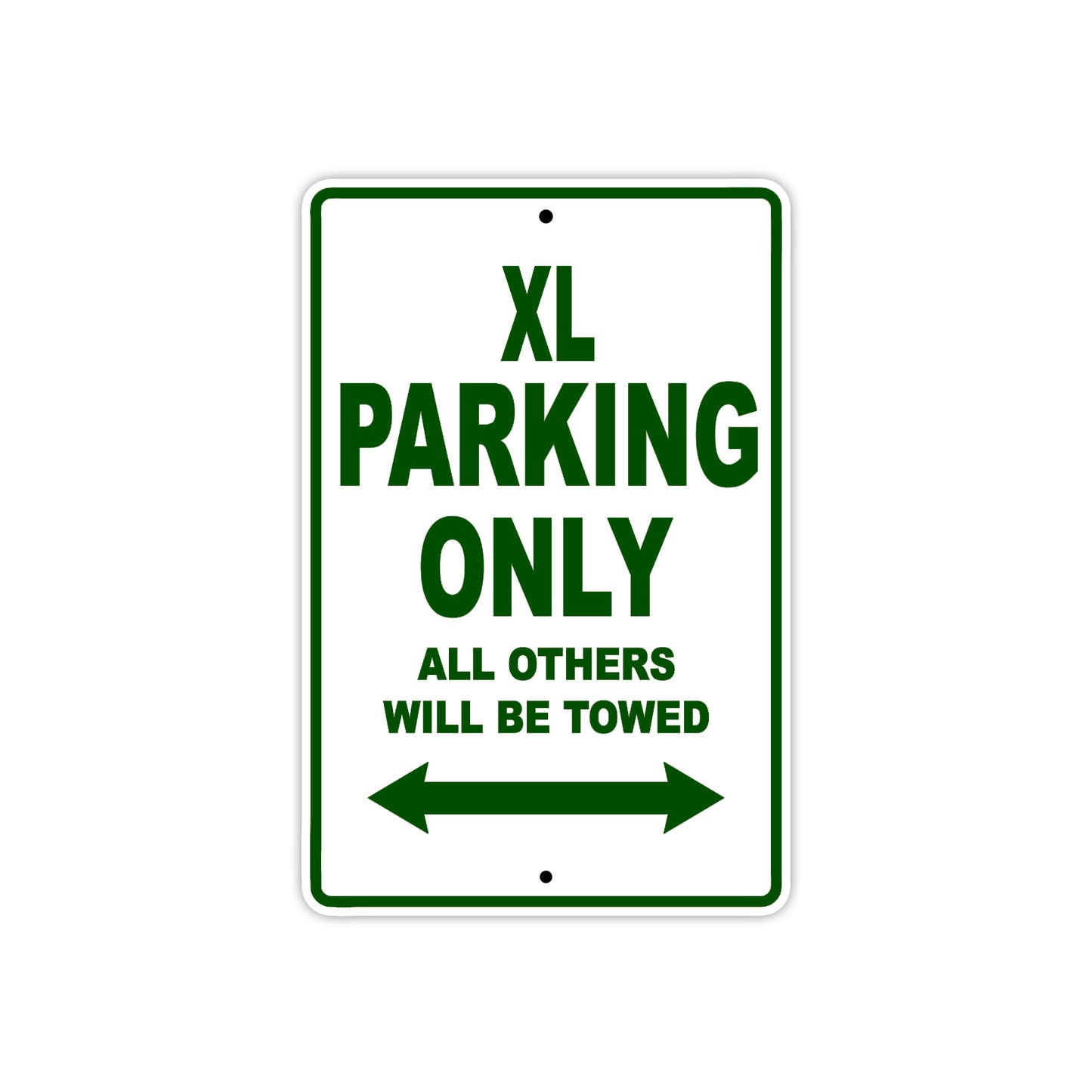 XL Motorcycle Parking Only All Others Will Be Towed Aluminum Metal Sign