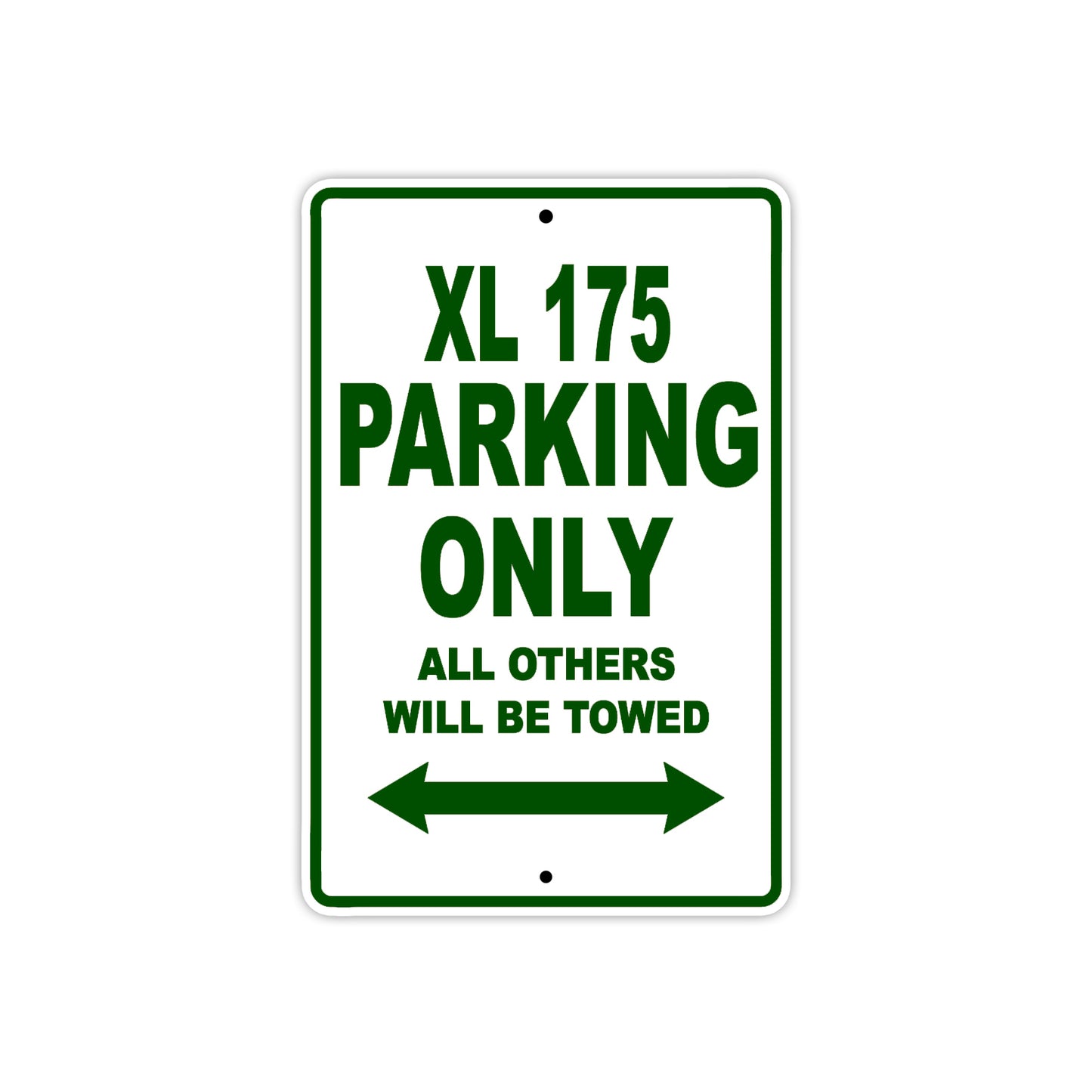 XL 175 Motorcycle Parking Only All Others Will Be Towed Aluminum Metal Sign